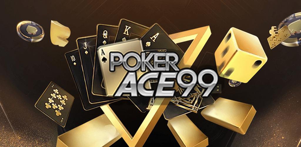 Apa Itu Poker Ace99?