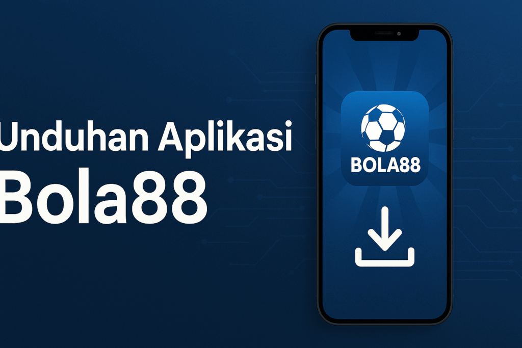 unduhan aplikasi bola88